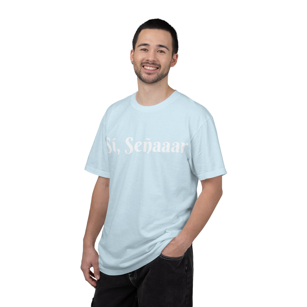 Sí, Señaaar - Classic White Garment-Dyed T-Shirt