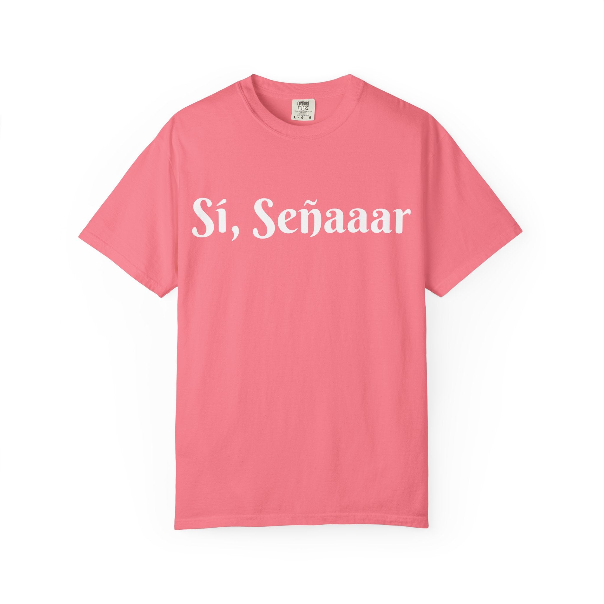 Sí, Señaaar - Classic White Garment-Dyed T-Shirt