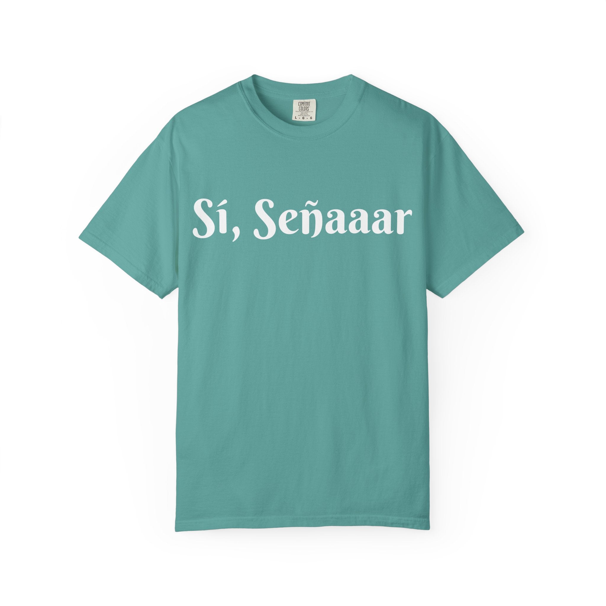 Sí, Señaaar - Classic White Garment-Dyed T-Shirt