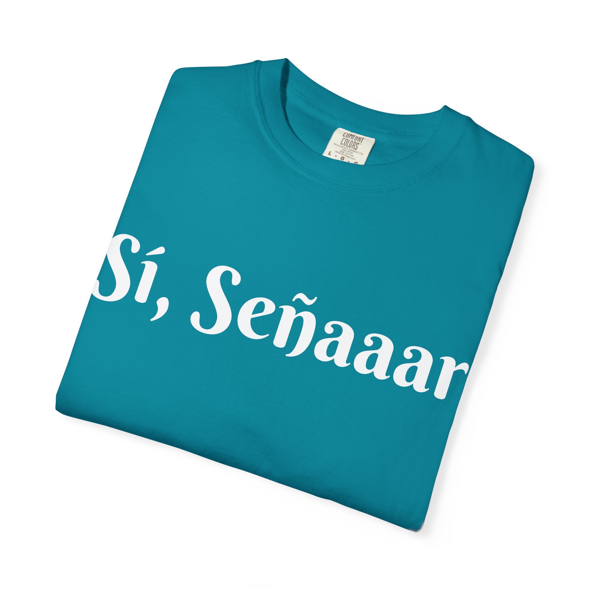 Sí, Señaaar - Classic White Garment-Dyed T-Shirt