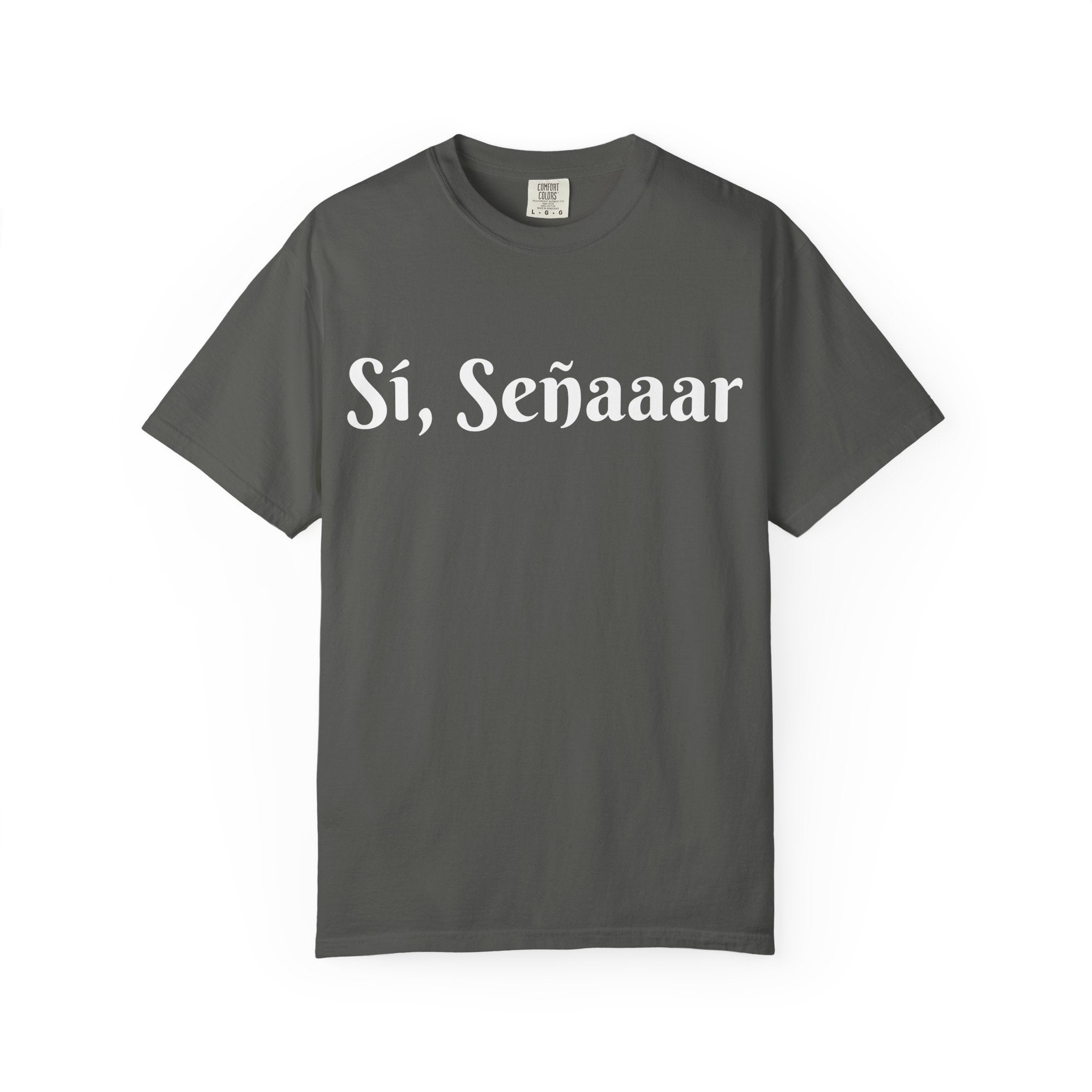 Sí, Señaaar - Classic White Garment-Dyed T-Shirt