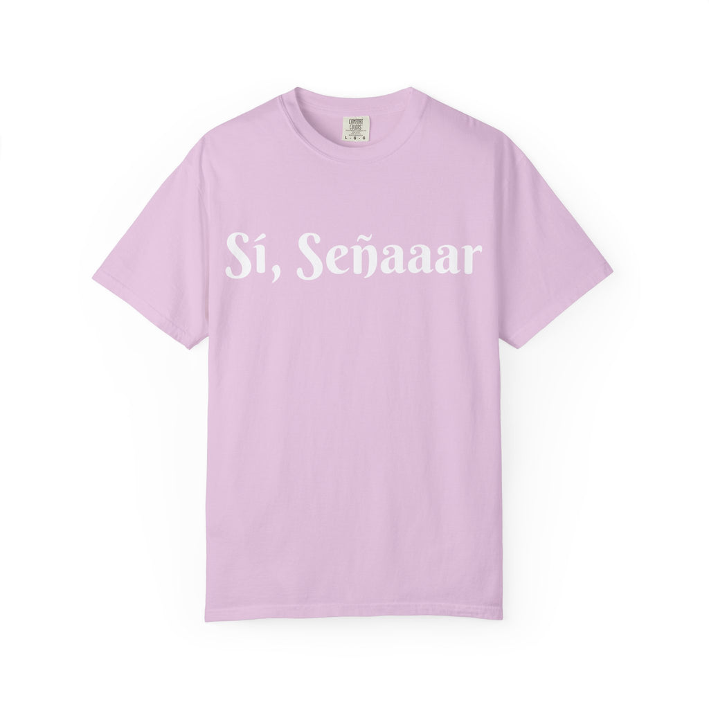 Sí, Señaaar - Classic White Garment-Dyed T-Shirt