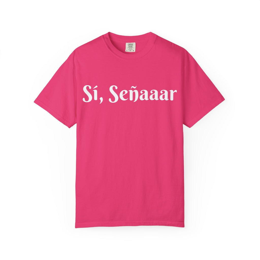 Sí, Señaaar - Classic White Garment-Dyed T-Shirt