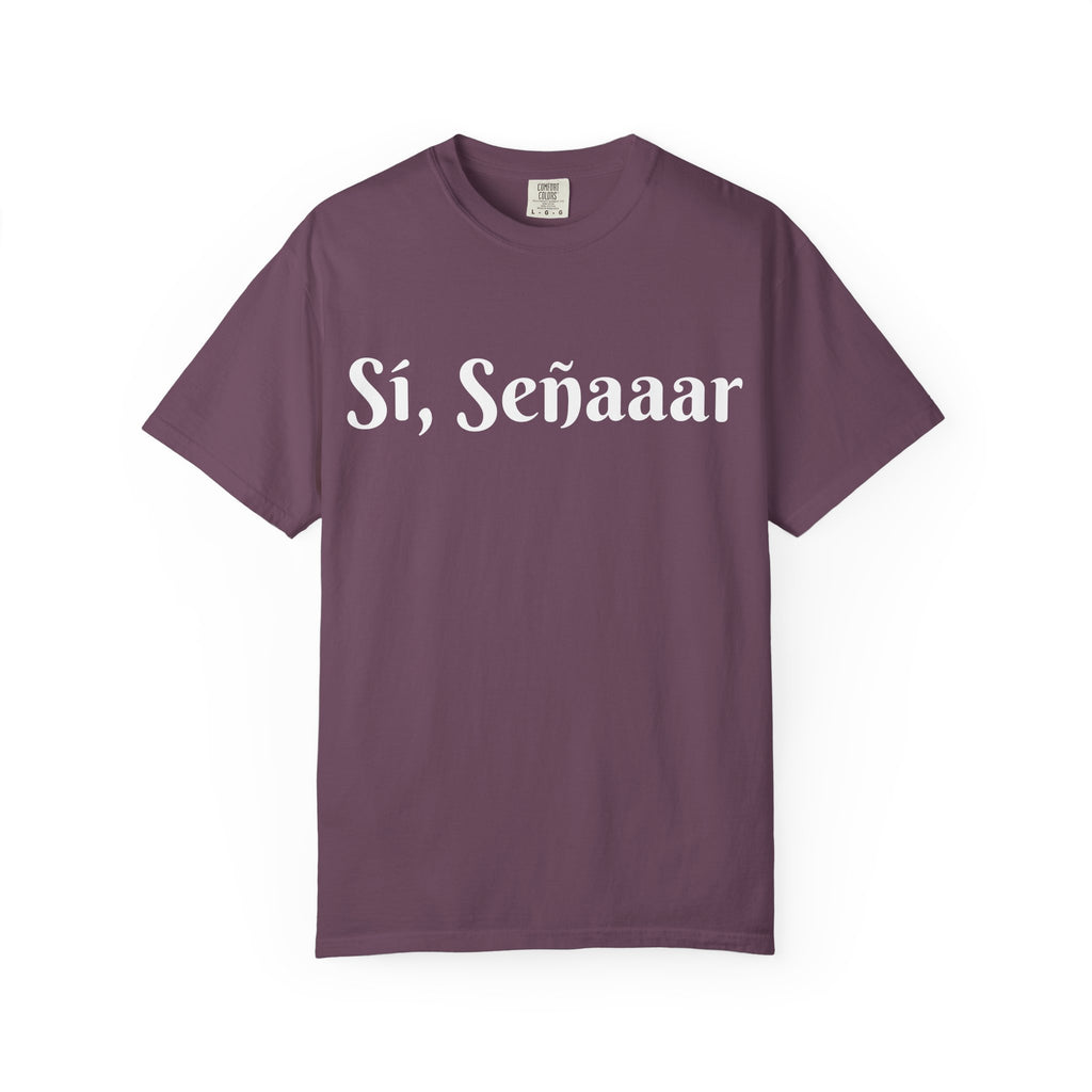 Sí, Señaaar - Classic White Garment-Dyed T-Shirt