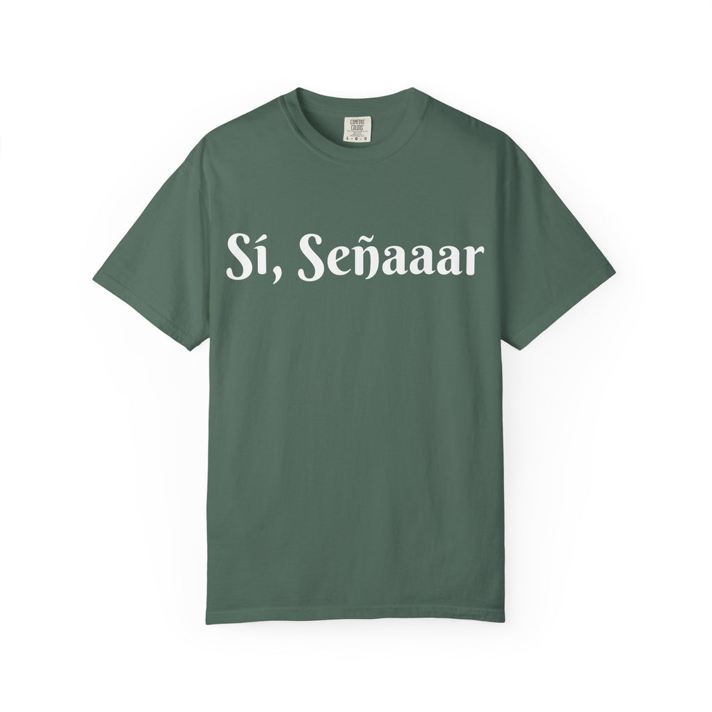 Sí, Señaaar - Classic White Garment-Dyed T-Shirt