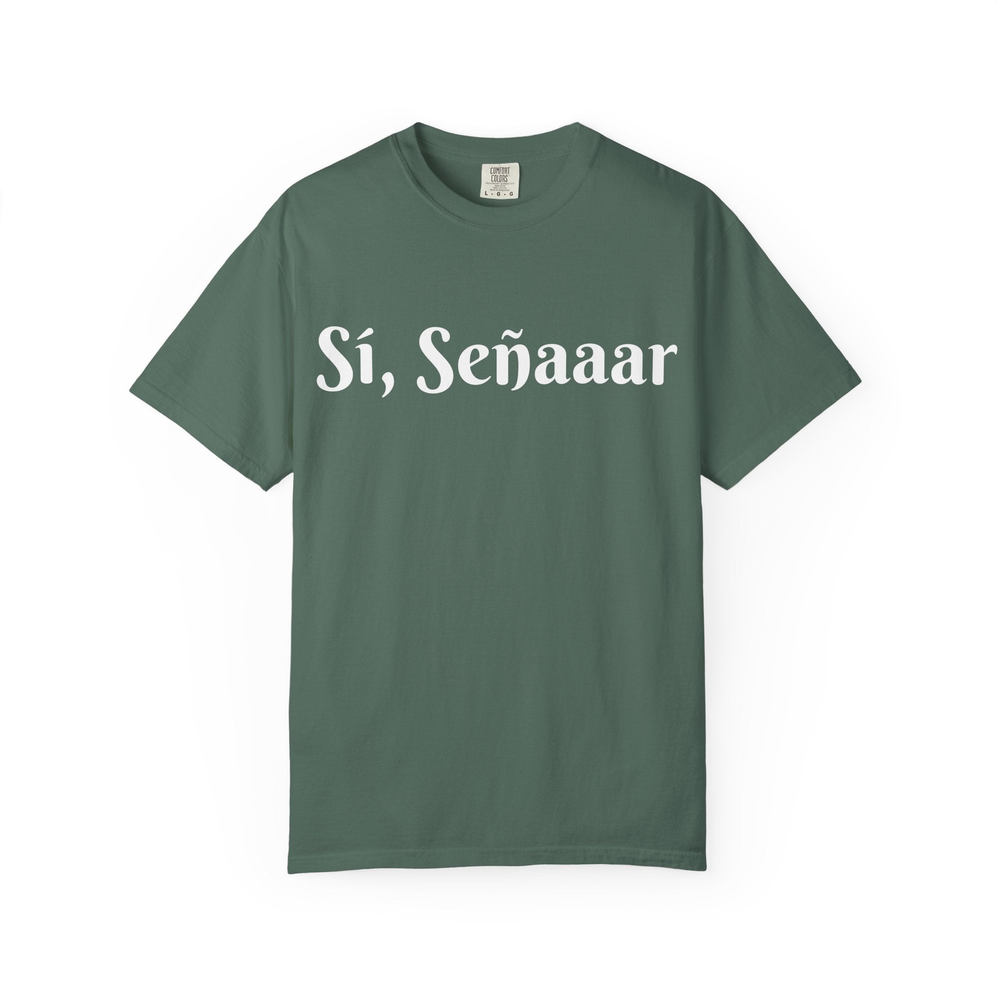 Sí, Señaaar - Classic White Garment-Dyed T-Shirt