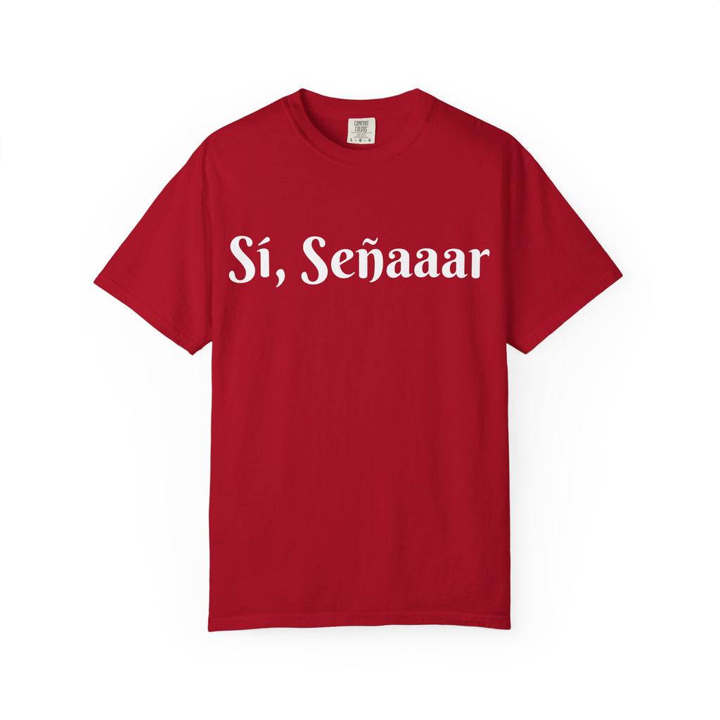 Sí, Señaaar - Classic White Garment-Dyed T-Shirt
